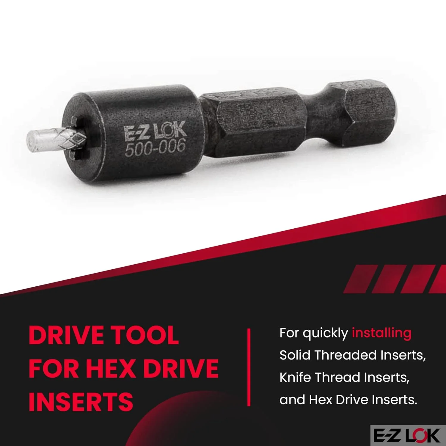 E-Z LOK Drive Tool - Optional - Use with 329-006, 303-006, 400-M3
