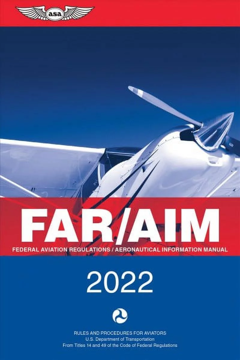 Pre-owned FAR/AIM 2022 : Federal Aviation Regulations/Aeronautical Information Manual, Paperback by Federal Aviation Administration (COR); Aviation Supplies & Academics (COR), ISBN 1644250934, ISBN-13