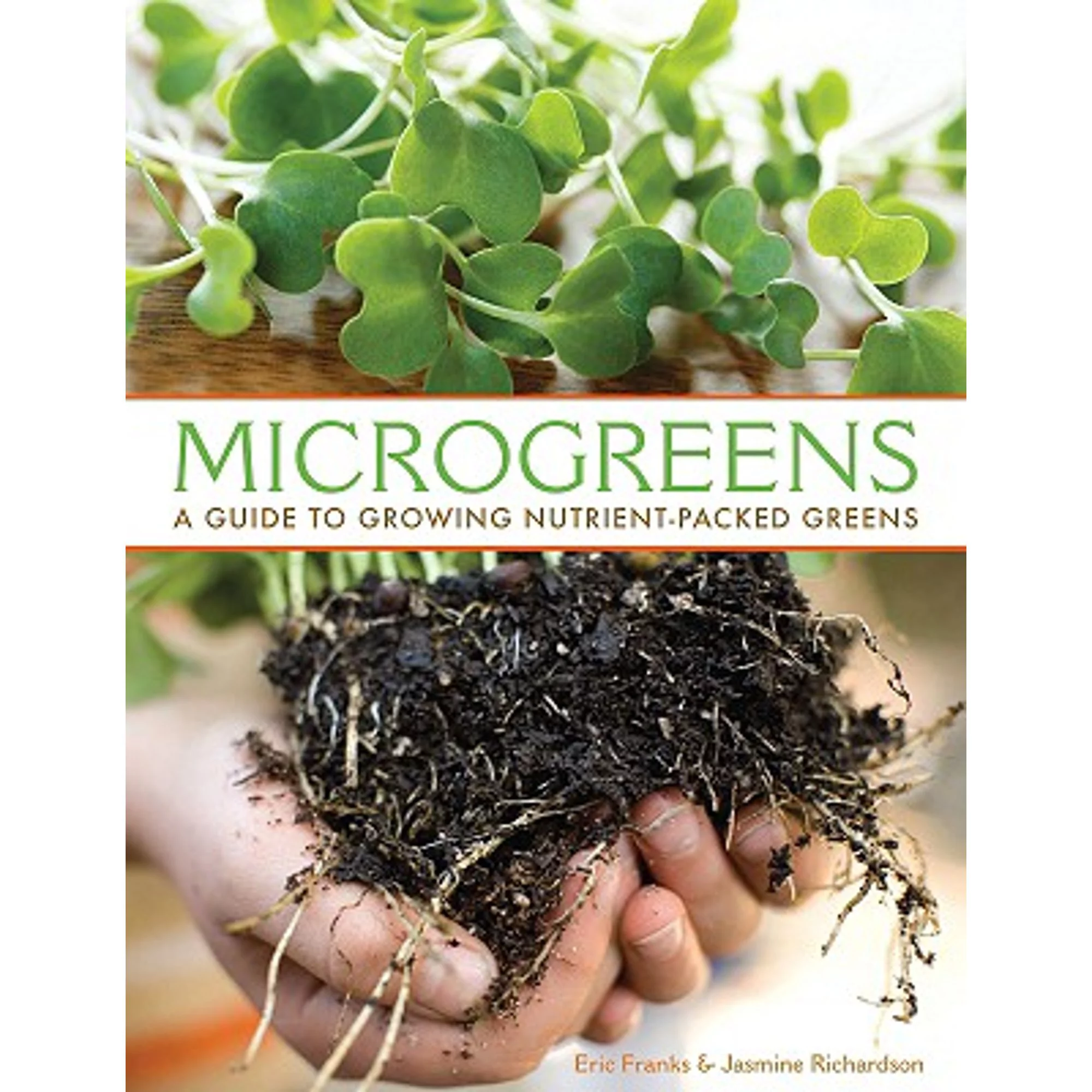 Pre-Owned Microgreens (Pod): A Guide to Growing Nutrient-Packed Greens (Paperback 9781423603641) by Eric Franks, Jasmine Richardson