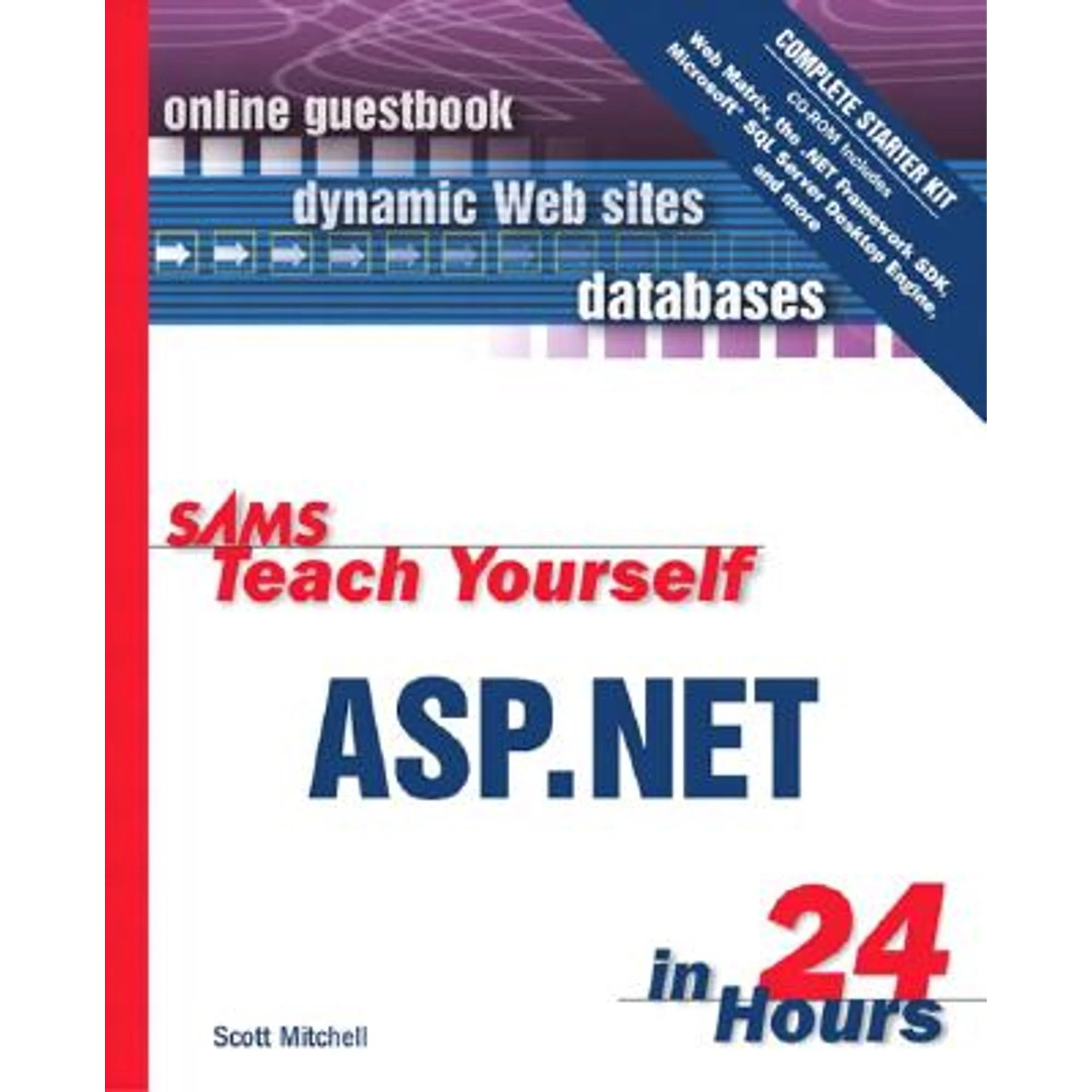 Pre-Owned Sams Teach Yourself ASP.Net in 24 Hours Complete Starter Kit (Paperback) by Scott Mitchell
