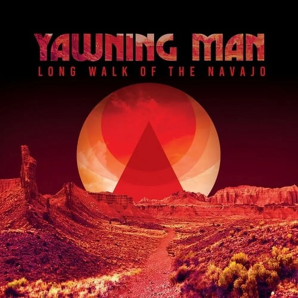 Yawning Man - Long Walk Of The Navajo - Vinyl