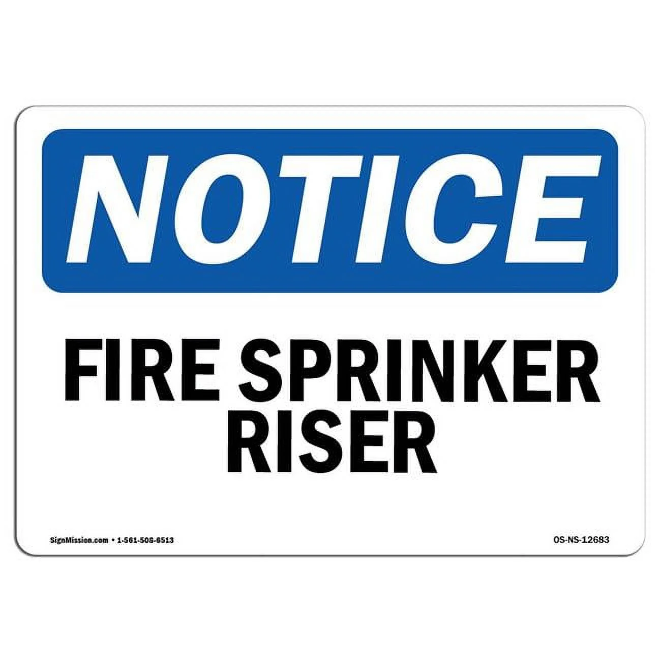 12 x 18 in. OSHA Notice Sign - Fire Sprinkler Riser