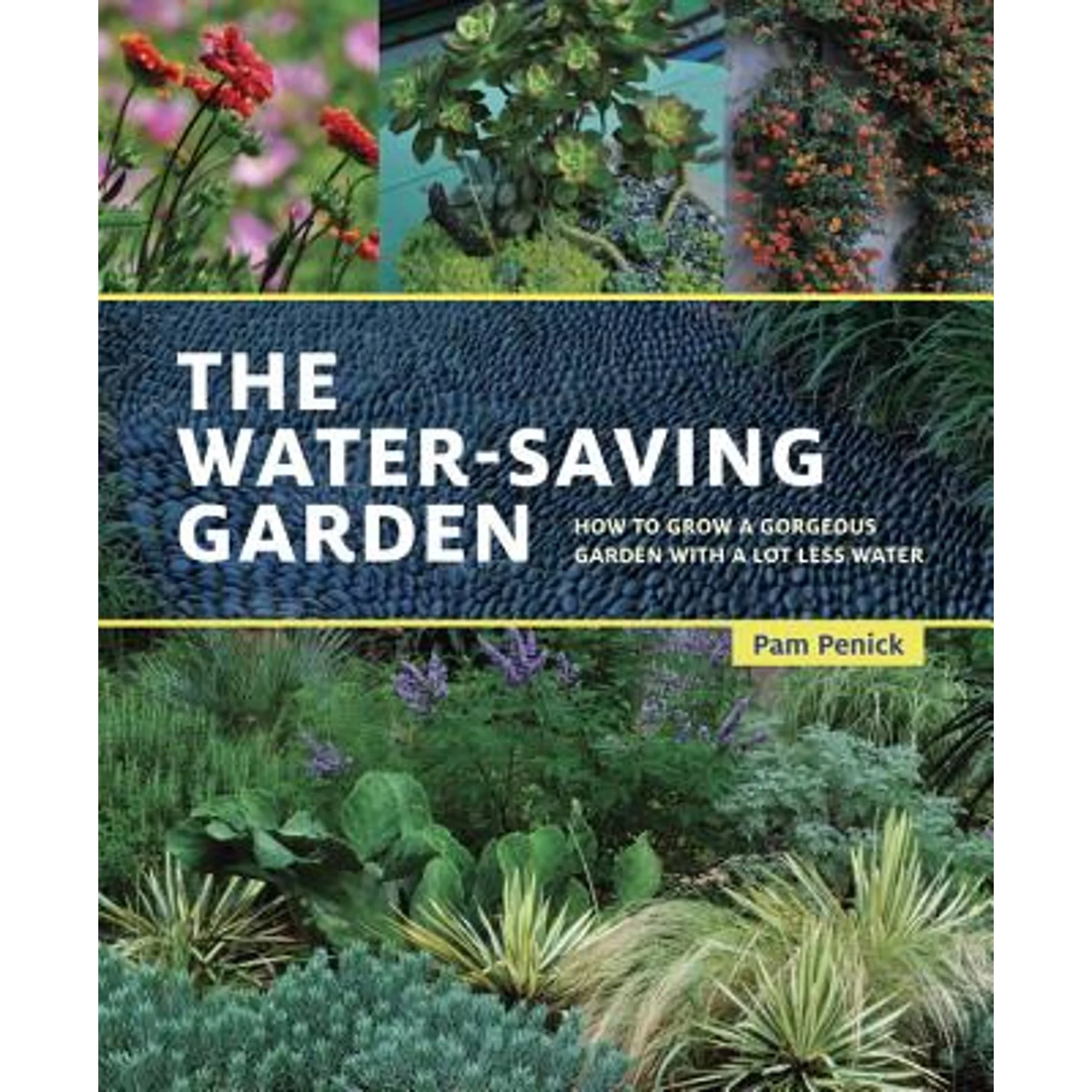 Pre-Owned The Water-Saving Garden: How to Grow a Gorgeous Garden with a Lot Less Water (Paperback) 1607747936 9781607747932