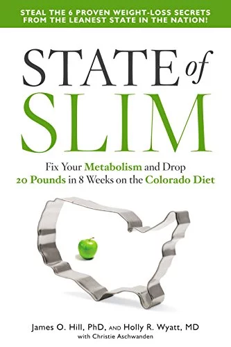 Pre-Owned State of Slim: Fix Your Metabolism and Drop 20 Pounds in 8 Weeks on the Colorado Diet Paperback