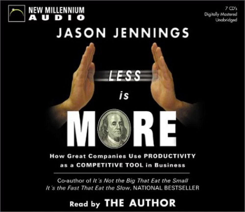 Pre-Owned Less Is More: How Great Companies Use Productivity As a Competitive Tool in Business Paperback