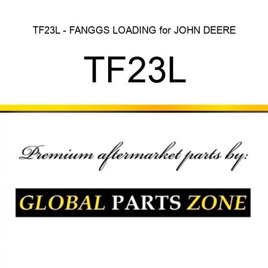 TF23L - FANGGS LOADING for JOHN DEERE