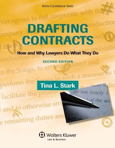 Pre-Owned Drafting Contracts: How & Why Lawyers Do What They Do, Second Edition (Aspen Coursebook) Paperback