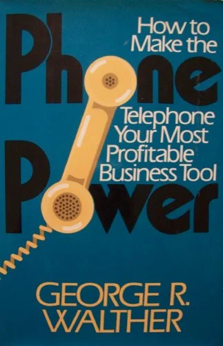 Pre-Owned Phone Power. How to Make the Telephone Your Most Profitable Business Tool Paperback