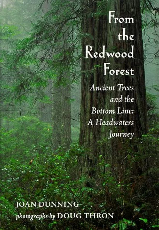Pre-Owned From the Redwood Forest : Ancient Trees and the Bottom Line: A Headwaters Journey 9781890132118