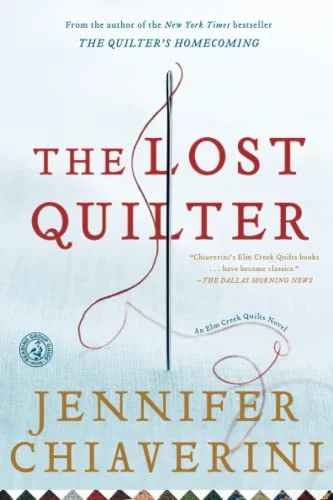 Pre-Owned The Lost Quilter: An Elm Creek Quilts Novel: An ELM Creek Quilts Novelvolume 14 (The Elm Creek Quilts) Paperback