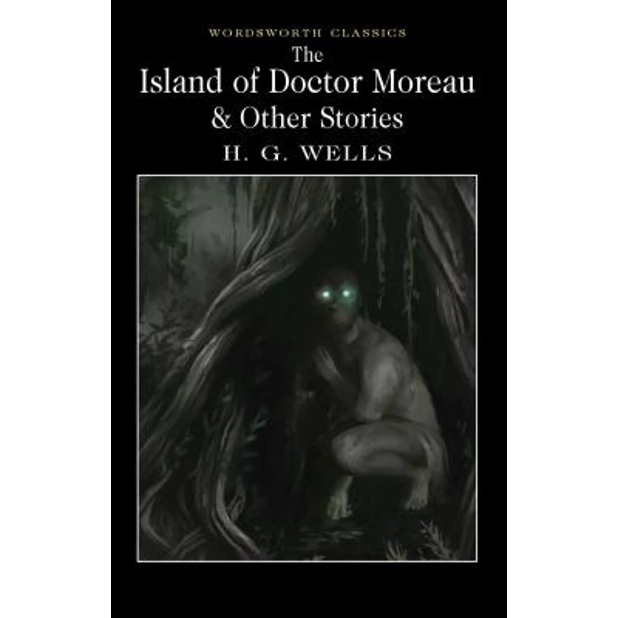 Pre-Owned The Island of Doctor Moreau and Other Stories (Paperback 9781840227406) by H.G. Wells, Dr. Emily Alder, Keith Carrabine