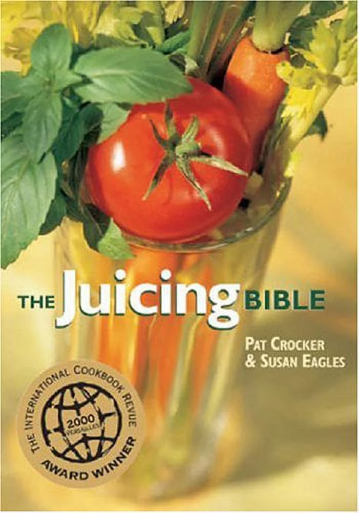 The Juicing Bible (Paperback) by Pat Crocker, Susan Eagles