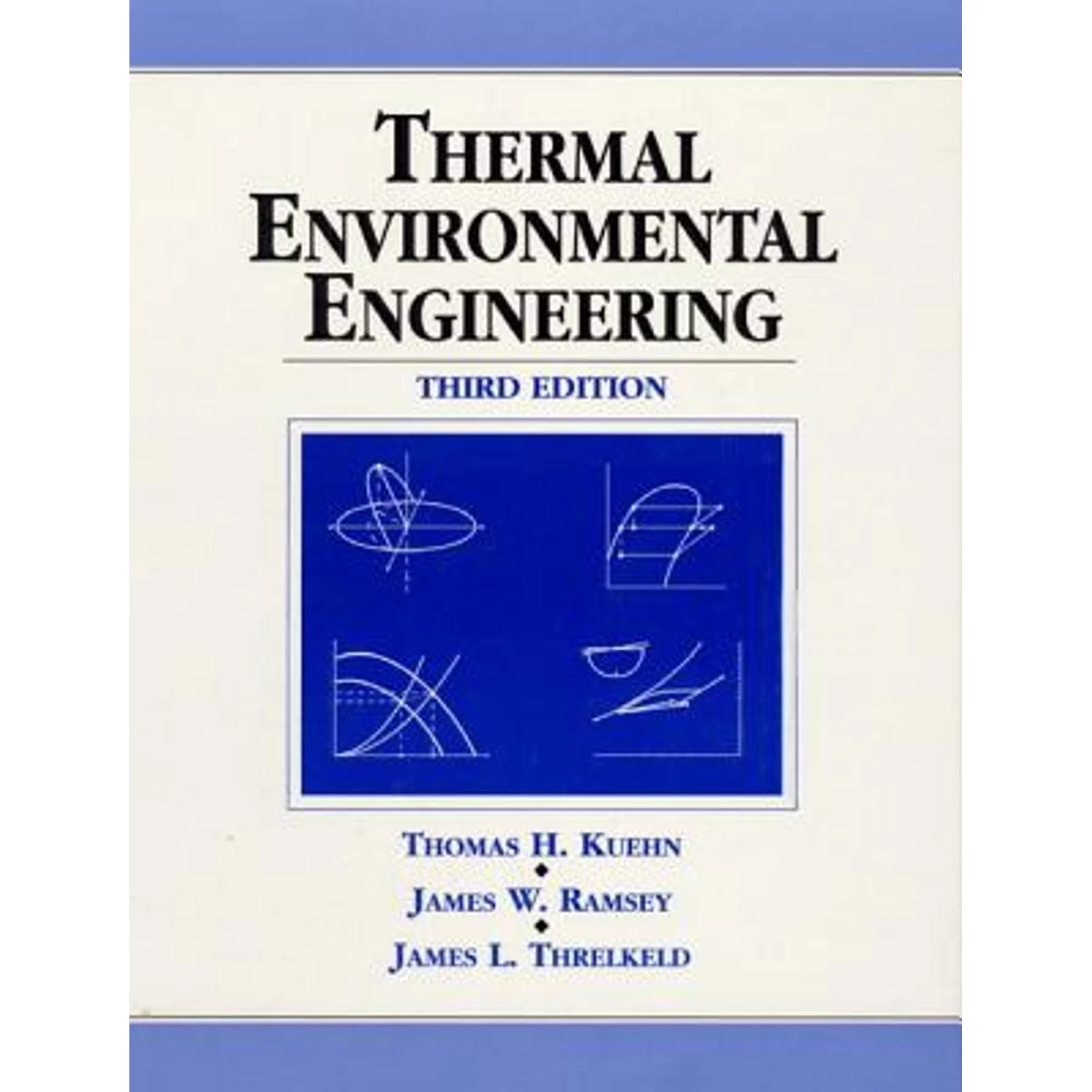 Pre-Owned Thermal Environmental Engineering (Paperback 9780139172205) by Thomas Kuehn, James Ramsey, James Threlkeld