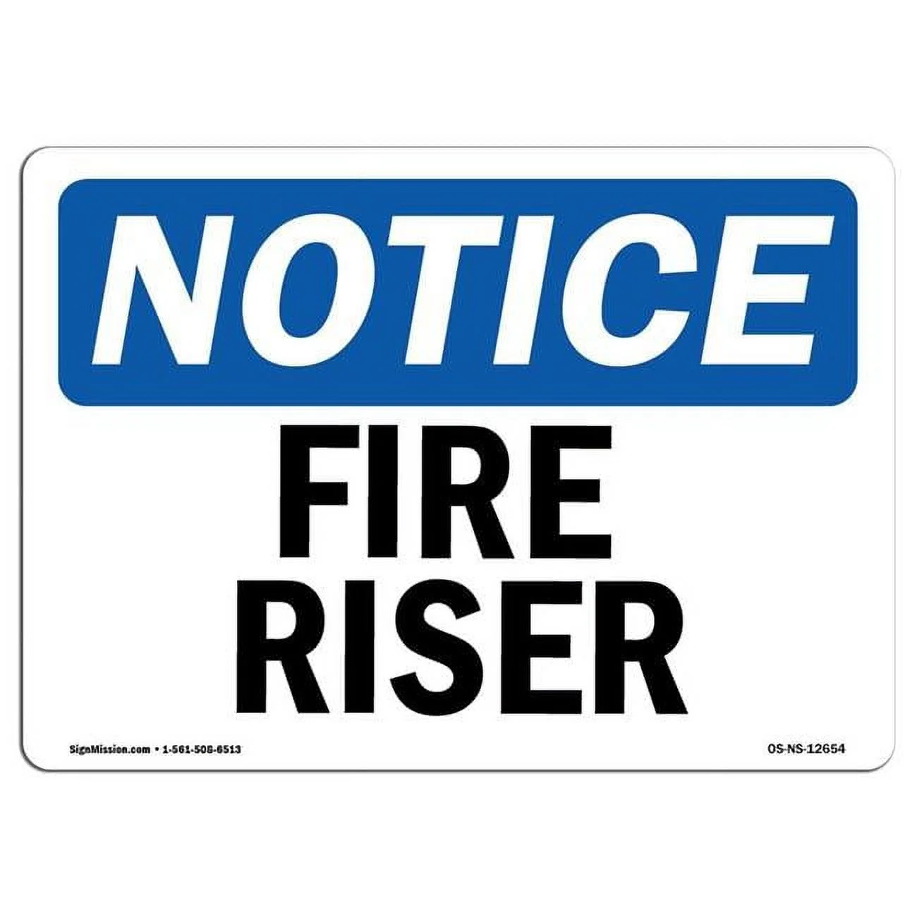10 x 14 in. OSHA Notice Sign - Fire Riser