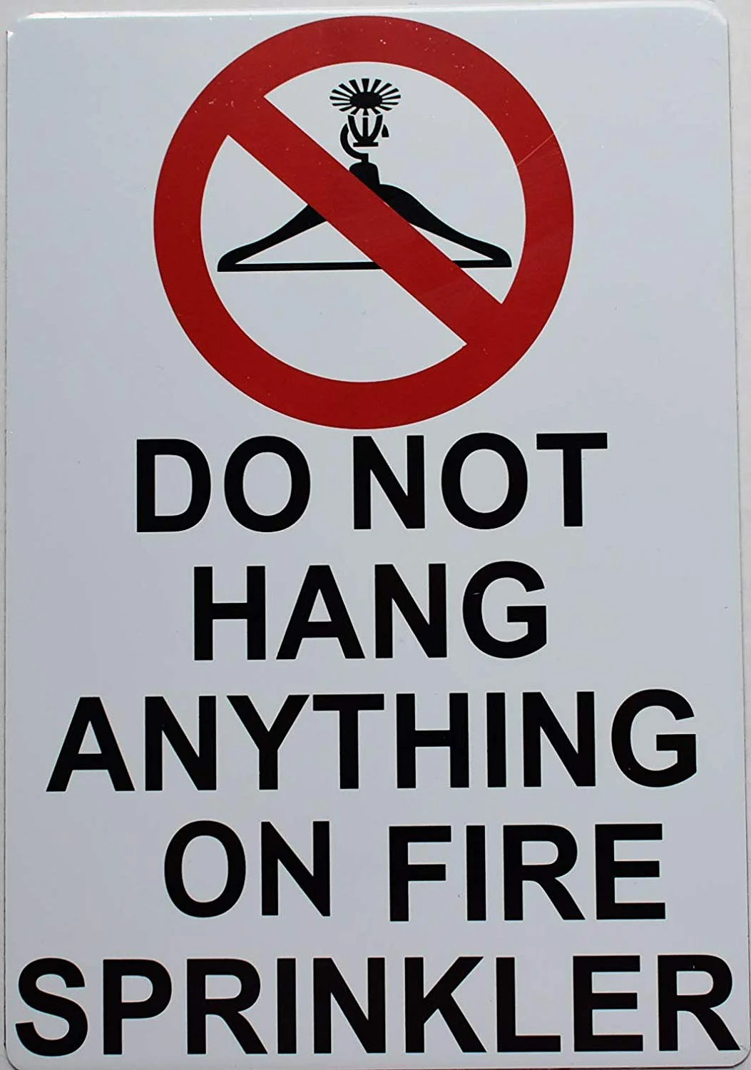 DO NOT Hang Anything ON FIRE Sprinkler Sign(White,Double Sided Tape, Aluminium 8X5.5-Rust Free)