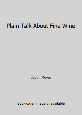 Plain Talk about Fine Wine 0884963004 (Paperback - Used)