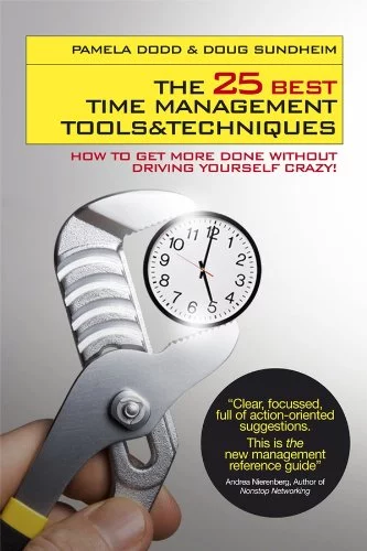 Pre-Owned The 25 Best Time Management Tools and Techniques: How to Get More Done Without Driving Yourself Crazy Paperback