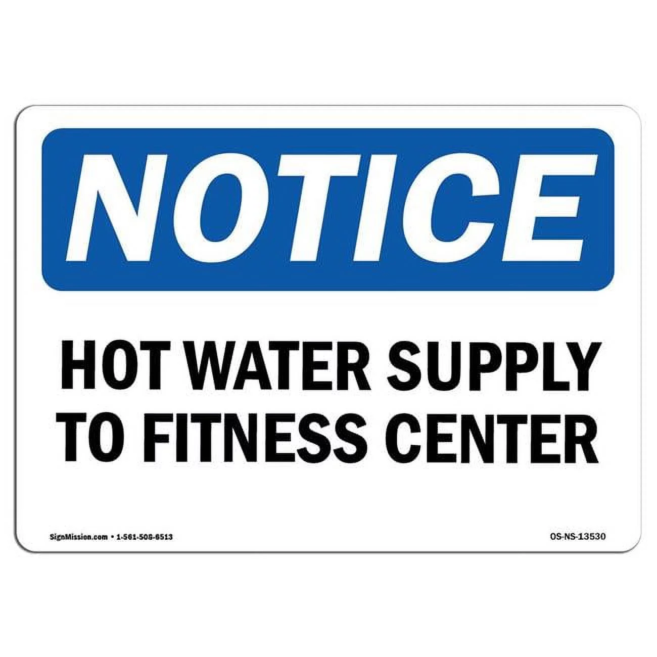10 x 14 in. OSHA Notice Sign - Hot Water Supply to Fitness Center