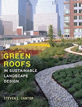 Pre-Owned Green Roofs in Sustainable Landscape Design 9780393731682