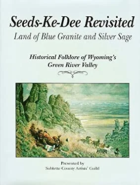 Pre-Owned Seeds-Ke-Dee Revisited : Land of Blue Granite and Silver Sage 9781575791272 Used