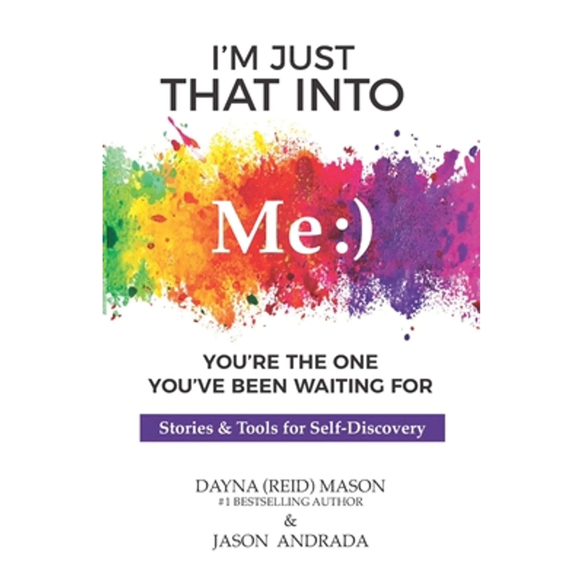 Pre-Owned I'm Just That Into Me: You're The One You've Been Waiting For (Paperback) by Jason Andrada, Dayna Mason