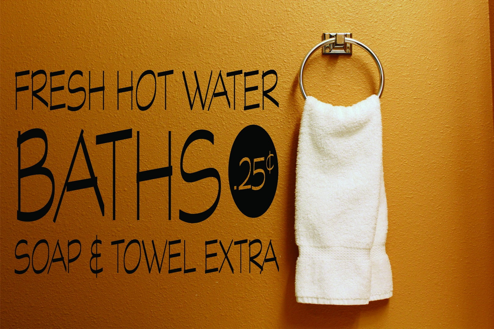Custom Wall Decal : Fresh Hot Water Baths Soap & Towel Extra Bathroom Sign 20x20