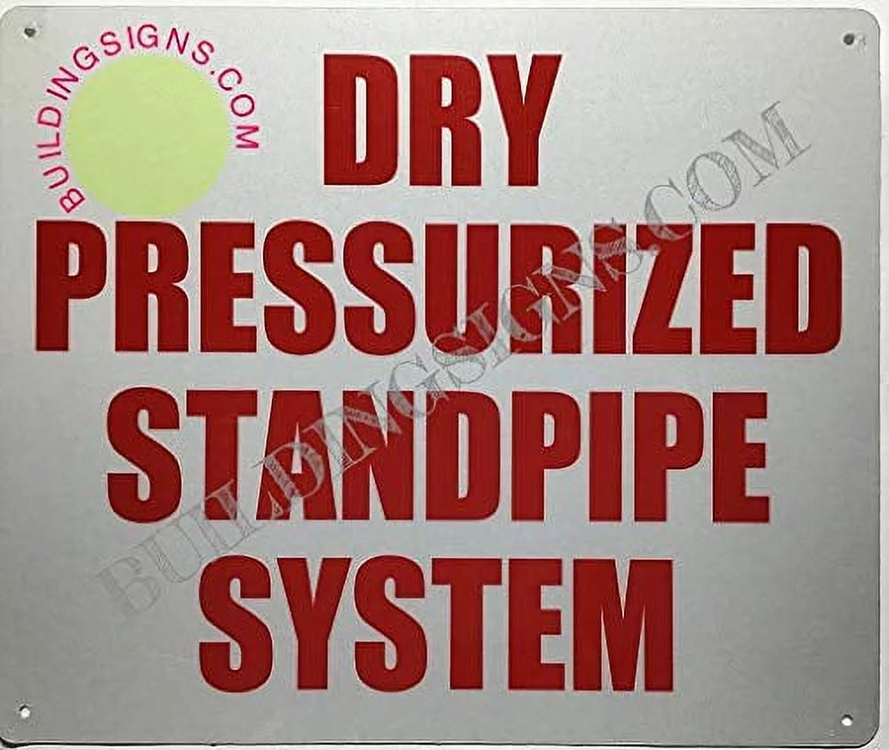 Dry Standpipe PRESSURIZED System Sign (Reflective !!, Aluminium-Rust Free,White, Size 10X12) (ref-2201)