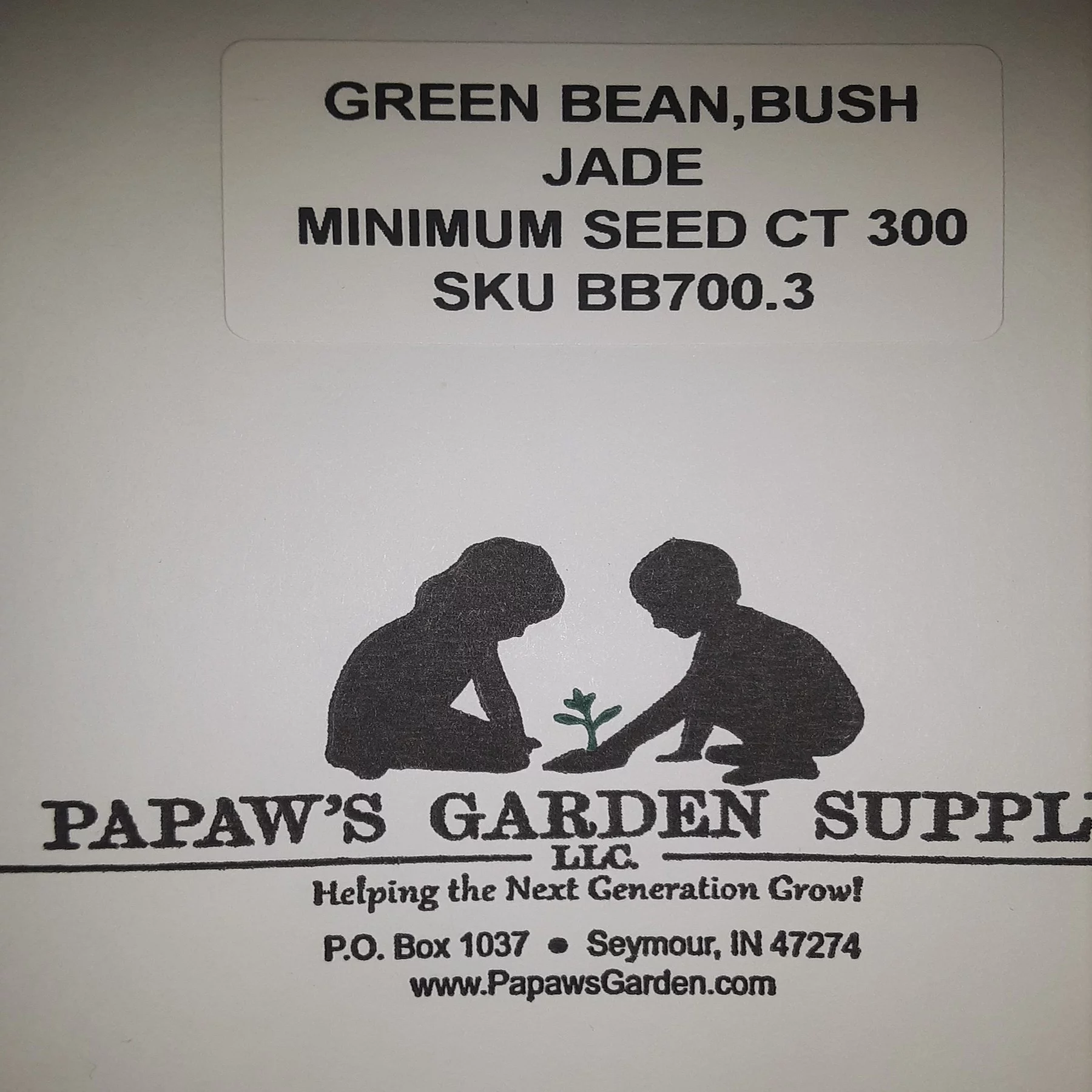 PAPAW'S GARDEN SUPPLY LLC. HELPING THE NEXT GENERATION GROW! Jade Bush Green Bean 300 Seeds