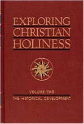 Pre-Owned Exploring Christian Holiness, Volume 2: The Historical Development (Paperback) 0834109263 9780834109261