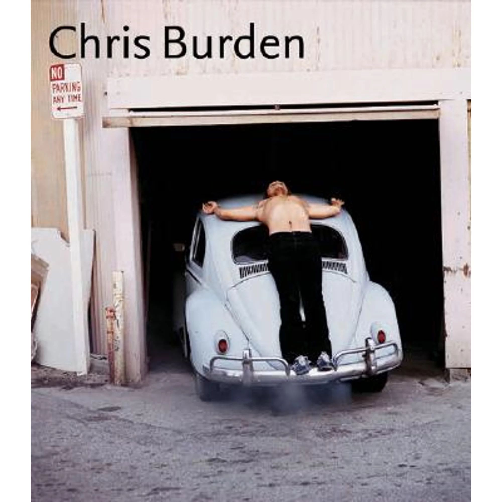 Pre-Owned Chris Burden (Hardcover 9781899377183) by Chris Burden, Paul Schimmel, Fred Hoffman