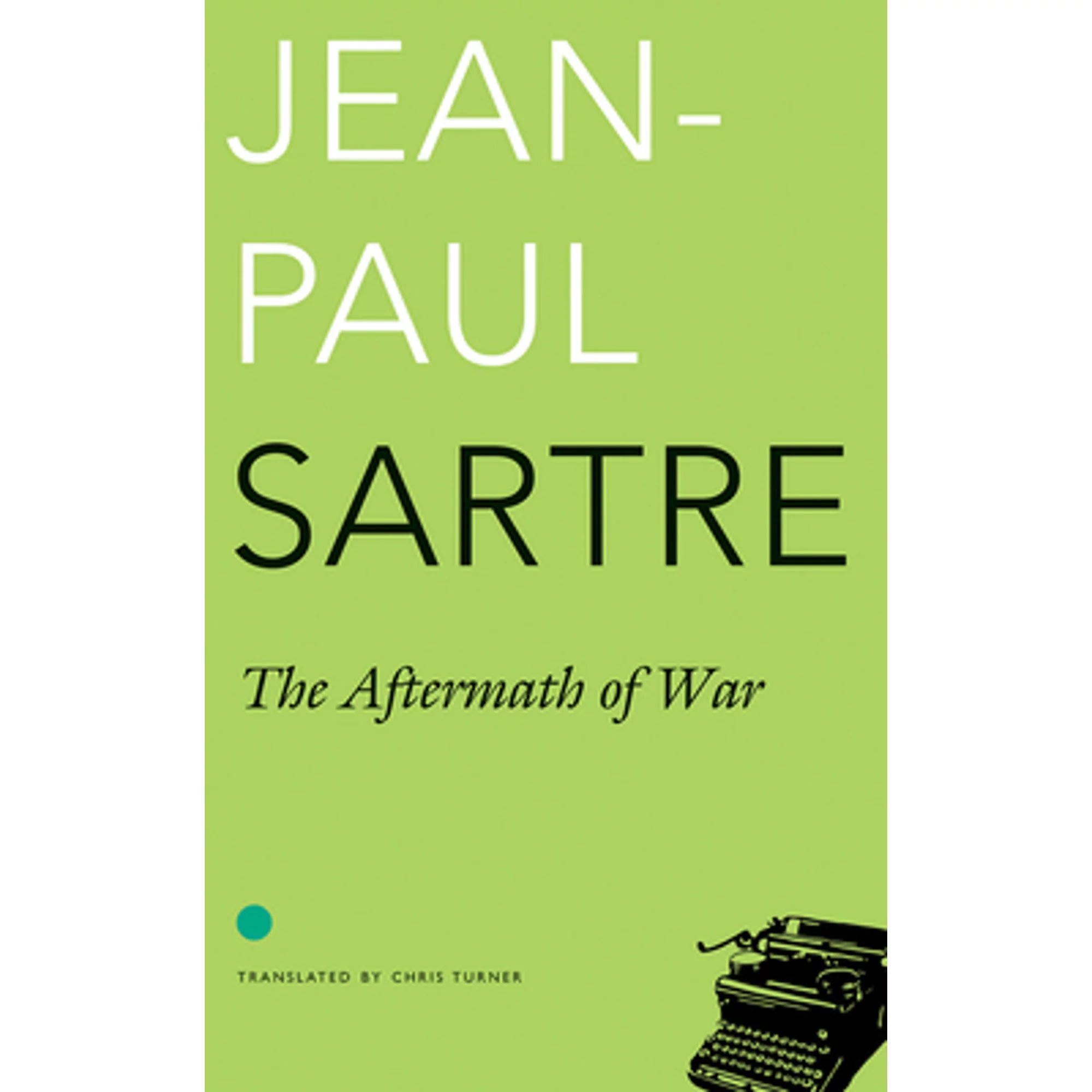 Pre-Owned The Aftermath of War (Paperback 9780857424471) by Jean-Paul Sartre, Chris Turner